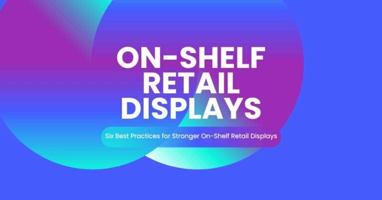 On-Shelf Retail Displays